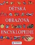 Dětská obrazová encyklopedie - Kolektiv autorů, Svojtka&Co.