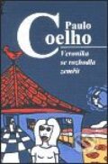 Kniha: Veronika se rozhodla zemřít (Paulo Coelho), 1999 Kniha: Veronika se rozhodla zemřít (Paulo Coelho), 1999