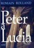 Kniha: Peter a Lucia (Romain Rolland). Kristína Rybárová - Agentúra K, 2001 Kniha: Peter a Lucia (Romain Rolland). Kristína Rybárová - Agentúra K, 2001