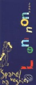 Kniha: Španěl na vesnici (John Lennon). Argo, 1999 Kniha: Španěl na vesnici (John Lennon). Argo, 1999