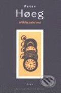 Kniha: Příběhy jedné noci (Peter Hoeg). Argo, 1999 Kniha: Příběhy jedné noci (Peter Hoeg). Argo, 1999