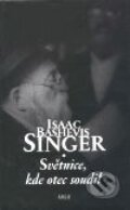 Kniha: Světnice, kde otec soudil (Isaac Bashevis Singer). Argo, 1999 Kniha: Světnice, kde otec soudil (Isaac Bashevis Singer). Argo, 1999