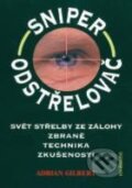 Kniha: Odstřelovač (Adrian Gilbert). Ivo Železný Kniha: Odstřelovač (Adrian Gilbert). Ivo Železný