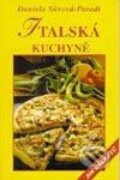 Kniha: Italská kuchyně (208 receptů) (Daniela Sůvová - Parodi). Vyšehrad, 2000 Kniha: Italská kuchyně (208 receptů) (Daniela Sůvová - Parodi). Vyšehrad, 2000