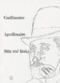 Kniha: Stín mé lásky (Guillaume Apollinaire). Vyšehrad, 2000 Kniha: Stín mé lásky (Guillaume Apollinaire). Vyšehrad, 2000