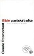 Kniha: Bible a antická tradice (Hebrejské myšlení) (Claude Tresmontant). Vyšehrad, 1998 Kniha: Bible a antická tradice (Hebrejské myšlení) (Claude Tresmontant). Vyšehrad, 1998