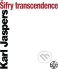 Kniha: Šifry transcendence (Karl Jaspers). Vyšehrad, 2000 Kniha: Šifry transcendence (Karl Jaspers). Vyšehrad, 2000