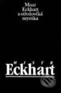 Kniha: Mistr Eckhart a středověká mystika (Jan Sokol). Vyšehrad, 2001 Kniha: Mistr Eckhart a středověká mystika (Jan Sokol). Vyšehrad, 2001