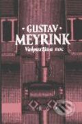 Kniha: Valpružina noc (Gustav Meyrink). Argo, 2008 Kniha: Valpružina noc (Gustav Meyrink). Argo, 2008