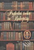 Kniha: Poslední tečka za Rukopisy (Miloš Urban). Argo Kniha: Poslední tečka za Rukopisy (Miloš Urban). Argo