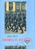 Fašismus ve své epoše - Ernst Nolte, Argo, 1999