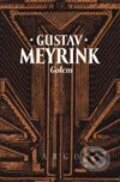 Kniha: Golem (Gustav Meyrink). Argo, 2000 Kniha: Golem (Gustav Meyrink). Argo, 2000