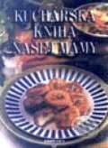 Kniha: Kuchárska kniha našej mamy (Ivan Drobný). Perfekt, 1999 Kniha: Kuchárska kniha našej mamy (Ivan Drobný). Perfekt, 1999