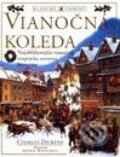 Kniha: Vianočná koleda (Charles Dickens). Perfekt, 1999 Kniha: Vianočná koleda (Charles Dickens). Perfekt, 1999
