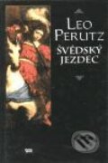 Kniha: Švédský jezdec (Leo Perutz). Argo, 1995 Kniha: Švédský jezdec (Leo Perutz). Argo, 1995