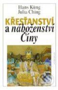 Kniha: Křesťanství a náboženství Číny (Hans Küng a Julia Ching). Vyšehrad, 1999 Kniha: Křesťanství a náboženství Číny (Hans Küng a Julia Ching). Vyšehrad, 1999