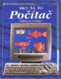 Kniha: Počítač - Ako na to (Autorský kolektív). Príroda, 2000 Kniha: Počítač - Ako na to (Autorský kolektív). Príroda, 2000