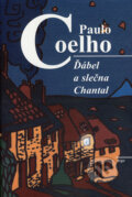 Kniha: Ďábel a slečna Chantal (Paulo Coelho). Argo, 2001 Kniha: Ďábel a slečna Chantal (Paulo Coelho). Argo, 2001