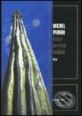 Kniha: Cesta mrtvých Indiánů (Michel Perrin). Argo, 2001 Kniha: Cesta mrtvých Indiánů (Michel Perrin). Argo, 2001