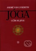 Kniha: Jóga (André Van Lysebeth). Argo, 2000 Kniha: Jóga (André Van Lysebeth). Argo, 2000