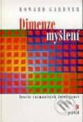 Kniha: Dimenze myšlení (Howard Gardner). Portál, 1999 Kniha: Dimenze myšlení (Howard Gardner). Portál, 1999