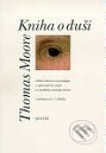 Kniha: Kniha o duši (Thomas Moore). Portál, 2001 Kniha: Kniha o duši (Thomas Moore). Portál, 2001