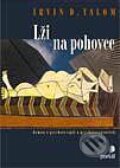 Kniha: Lži na pohovce (Irvin D. Yalom). Portál, 1999 Kniha: Lži na pohovce (Irvin D. Yalom). Portál, 1999
