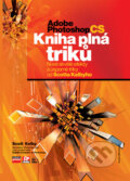 Kniha: Adobe Photoshop CS (Scott Kelby). Computer Press, 2005 Kniha: Adobe Photoshop CS (Scott Kelby). Computer Press, 2005