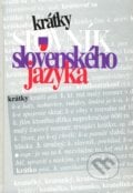 Krátky slovník slovenského jazyka - Kolektív autorov, 2003