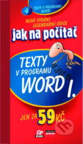 Kniha: Texty v programu Word I. (Jiří Hlavenka). Computer Press, 2004 Kniha: Texty v programu Word I. (Jiří Hlavenka). Computer Press, 2004