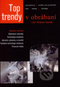 Top trendy v obrábaní I. (Josef Brychta, Jozef Jurko, Jozef Zajac a Michal Havrila). MEDIA/ST, 2006 Top trendy v obrábaní I. (Josef Brychta, Jozef Jurko, Jozef Zajac a Michal Havrila). MEDIA/ST, 2006