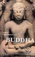 Kniha: Buddha (Karen Armstrongová). Barrister & Principal, 2006 Kniha: Buddha (Karen Armstrongová). Barrister & Principal, 2006