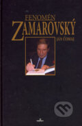 Kniha: Fenomén Zamarovský (Ján Čomaj). Perfekt, 2007 Kniha: Fenomén Zamarovský (Ján Čomaj). Perfekt, 2007