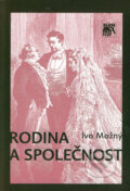 Kniha: Rodina a společnost (Ivo Možný). SLON, 2006 Kniha: Rodina a společnost (Ivo Možný). SLON, 2006