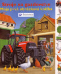 Kniha: Stroje na gazdovstve (Svojtka&Co.). Svojtka&Co., 2006 Kniha: Stroje na gazdovstve (Svojtka&Co.). Svojtka&Co., 2006