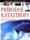 Kniha: Prírodné katastrofy (C. Wattsová a T. Day). Fortuna Print, 2006 Kniha: Prírodné katastrofy (C. Wattsová a T. Day). Fortuna Print, 2006