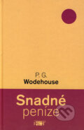 Snadné peníze - P.G. Wodehouse, Plot, 2005