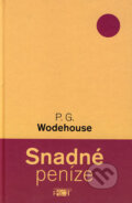 Kniha: Snadné peníze (P.G. Wodehouse). Plot, 2005 Kniha: Snadné peníze (P.G. Wodehouse). Plot, 2005