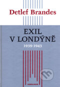 Kniha: Exil v Londýně 1939 - 1943 (Detlef Brandes). Karolinum, 2003 Kniha: Exil v Londýně 1939 - 1943 (Detlef Brandes). Karolinum, 2003