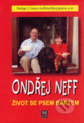 Kniha: Život se psem Bartem (Ondřej Neff). Millennium Publishing, 2002 Kniha: Život se psem Bartem (Ondřej Neff). Millennium Publishing, 2002