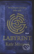 Kniha: Labyrint (Kate Mosse). Ikar, 2006 Kniha: Labyrint (Kate Mosse). Ikar, 2006