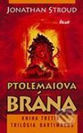 Kniha: Ptolemaiova brána - Kniha tretia (Jonathan Stroud), 2006 Kniha: Ptolemaiova brána - Kniha tretia (Jonathan Stroud), 2006