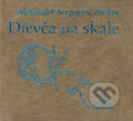 Kniha: Dievča na skale (Alexander Sergejevič Puškin). Pezolt PVD, 2000 Kniha: Dievča na skale (Alexander Sergejevič Puškin). Pezolt PVD, 2000