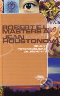 Kniha: Druhy psychedelické zkušenosti (Robert E. L. Masters a Joan Houstonová). DharmaGaia, 2004 Kniha: Druhy psychedelické zkušenosti (Robert E. L. Masters a Joan Houstonová). DharmaGaia, 2004