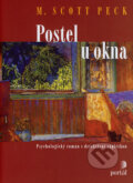 Kniha: Postel u okna (M. Scott Peck). Portál, 2006 Kniha: Postel u okna (M. Scott Peck). Portál, 2006