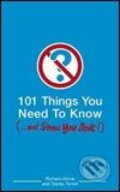 Kniha: 101 Things You Need to Know (Richard Horne). Bloomsbury, 2006 Kniha: 101 Things You Need to Know (Richard Horne). Bloomsbury, 2006