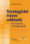 Kniha: Strategické řízení nákladů (David P. Doyle), 2006 Kniha: Strategické řízení nákladů (David P. Doyle), 2006