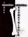 Ortopédia a traumatológia - Jozef Vojtaššák, 2006