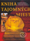 Kniha: Kniha tajomných miest (Enzo Bernardini). Príroda Kniha: Kniha tajomných miest (Enzo Bernardini). Príroda
