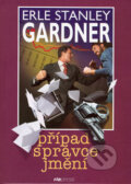 Kniha: Případ správce jmění (Erle Stanley Gardner). Riopress, 2006 Kniha: Případ správce jmění (Erle Stanley Gardner). Riopress, 2006